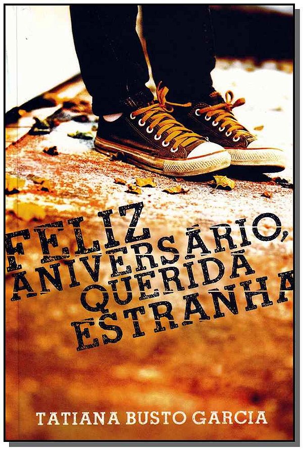 Livro Feliz Aniversario, Querida Estranha