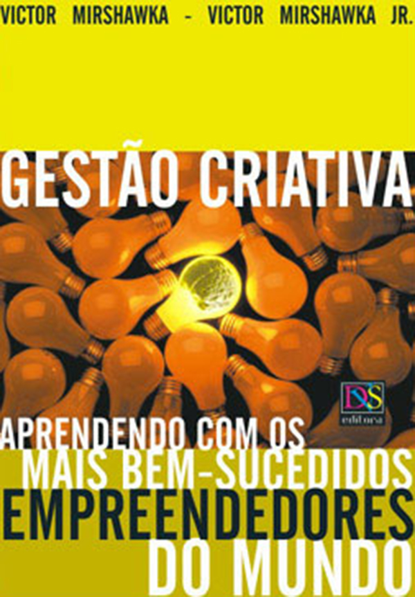 Livro Gestão Criativa: Aprendendo com os mais bem-sucedid...