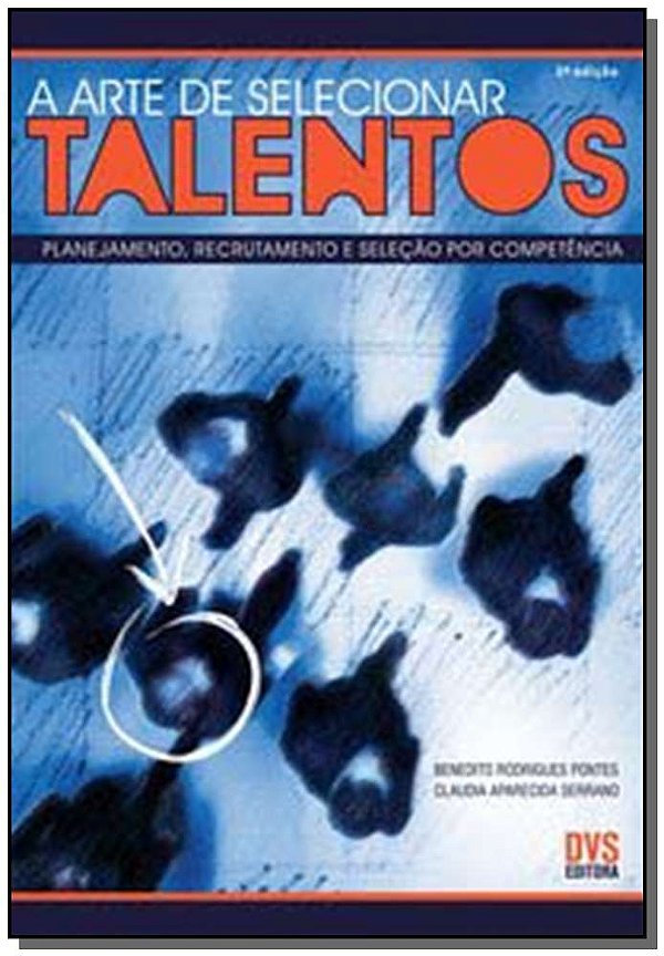 Livro A Arte de Selecionar Talentos