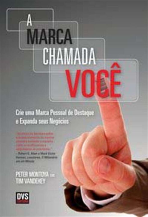 Livro A Marca Chamada Você: Crie uma marca pessoal de des...