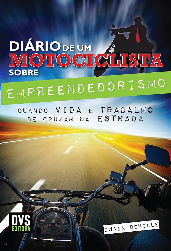 Livro O Diário do Motociclista sobre Empreendedorismo: Qu...