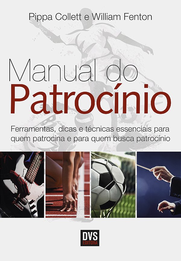 Livro O Manual do Patrocínio: Ferramentas, dicas e técnic...