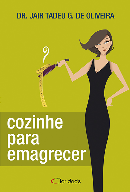 Livro Cozinhe para emagrecer