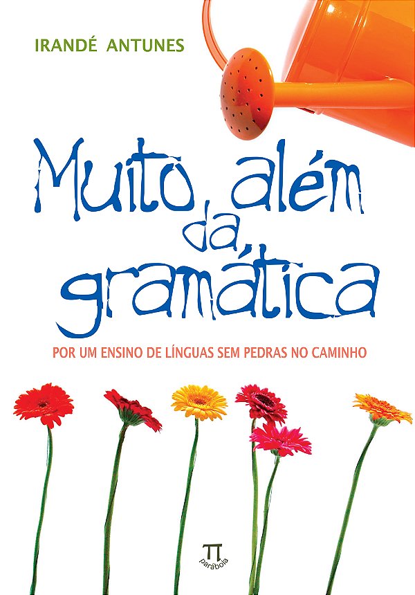 Livro Muito além da gramática. por um ensino de línguas s...