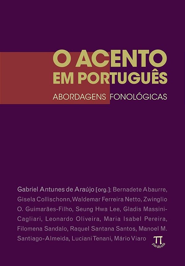 Livro O acento em português. abordagens fonológicas- volu...