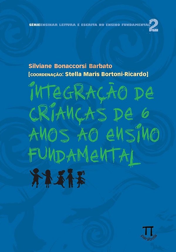 Livro Integração de crianças de 6 anos ao ensino fundamen...