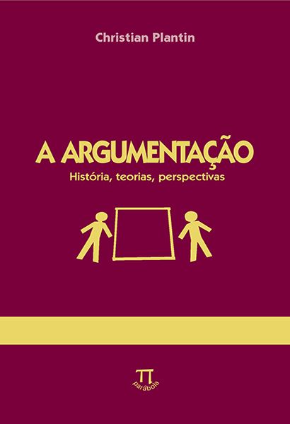 Livro A argumentação. história, teorias, perspectivas