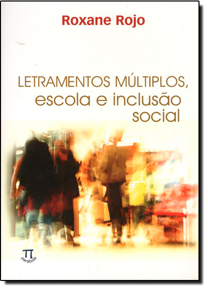 Livro Letramentos múltiplos. escola e inclusão social