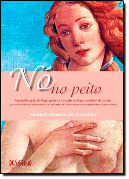 Livro No No Peito - Ressignicicacao Da Linguagem Na Relac...