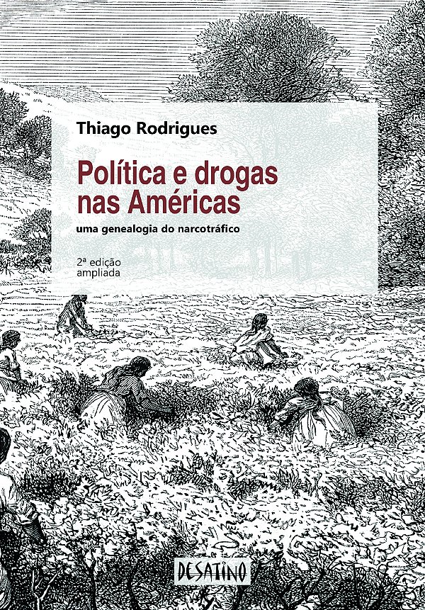 Livro Política E Drogas Nas Américas: Uma Genealogia Do N...