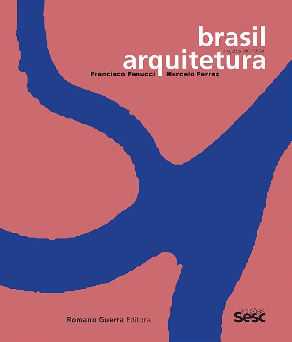 Livro Brasil arquitetura: Francisco Fanucci e Marcelo Fer...