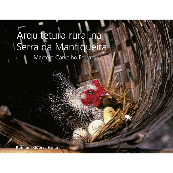 Livro Arquitetura rural na Serra da Mantiqueira