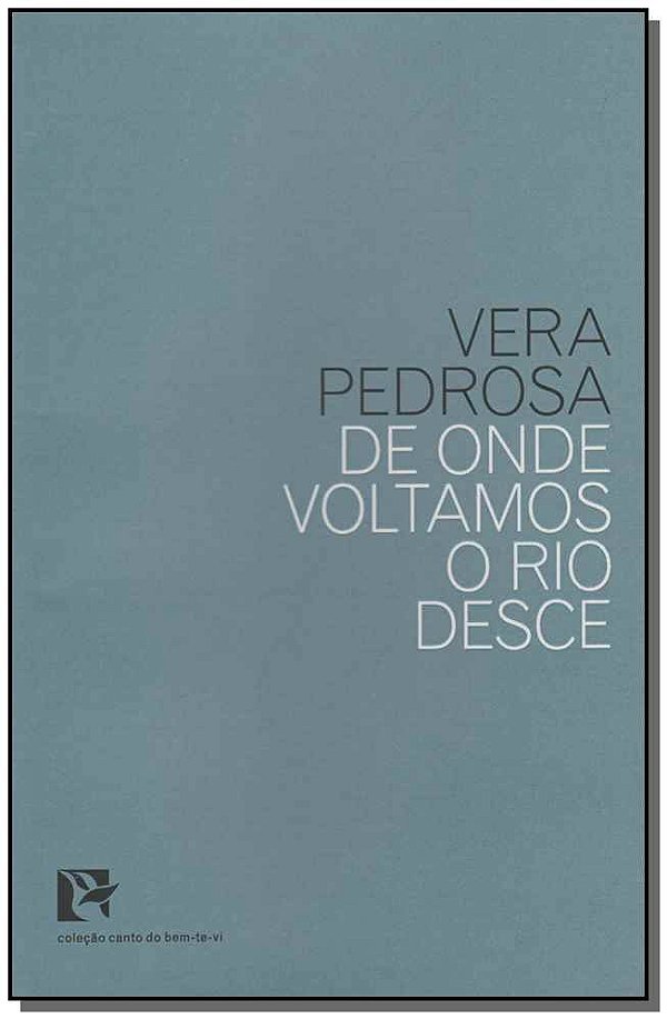 Livro De Onde Voltamos O Rio Desce