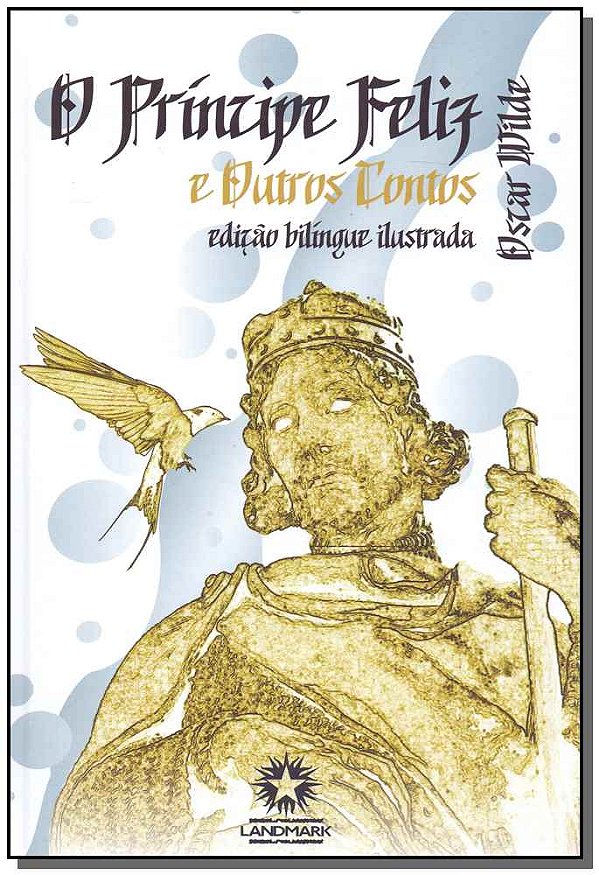 Livro O Príncipe Feliz E Outros Contos - (Bilíngue)