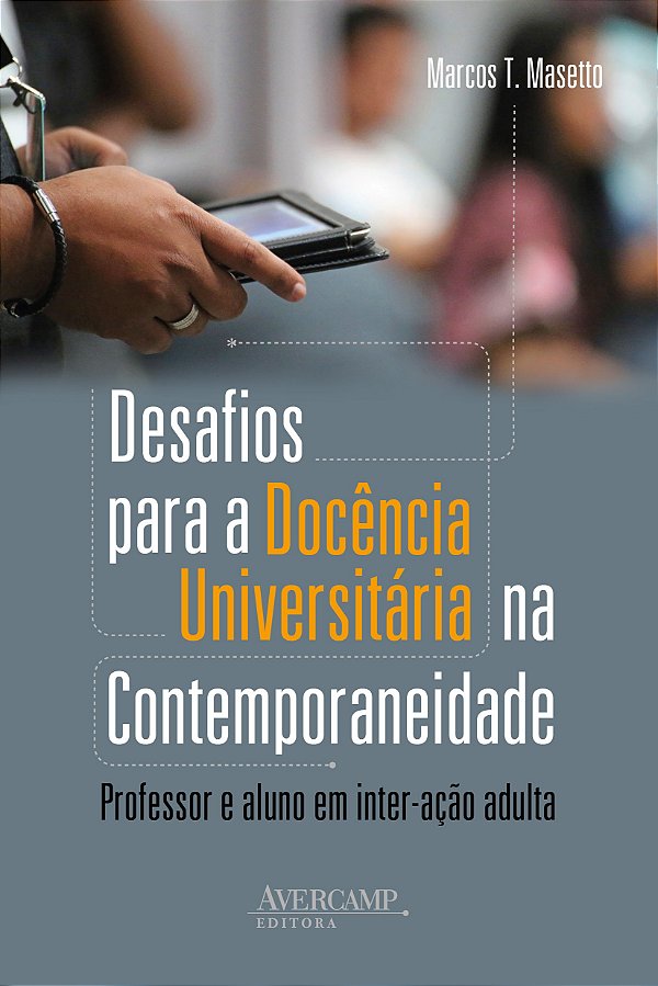 Livro Desafios Para A Docência Universitária Na Contempor...