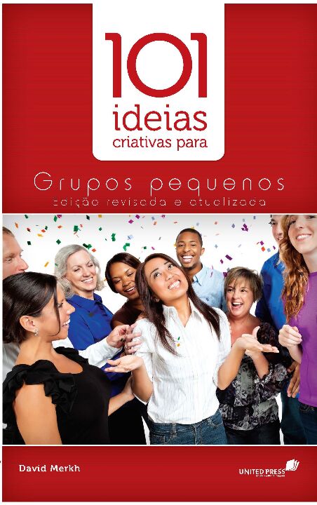 Livro 101 ideias criativas para grupos pequenos