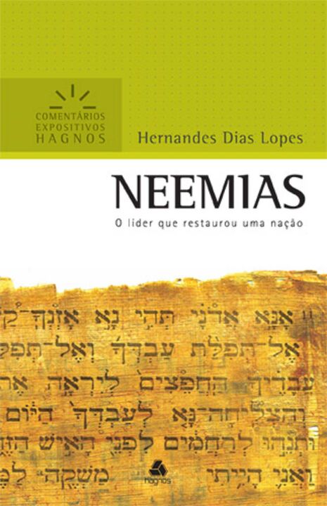 Livro Neemias - Comentários Expositivos Hagnos: O líder q...