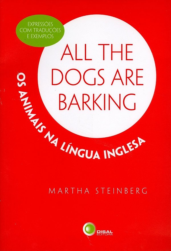 Livro All the dogs are barking: os animais na língua inglesa – ...