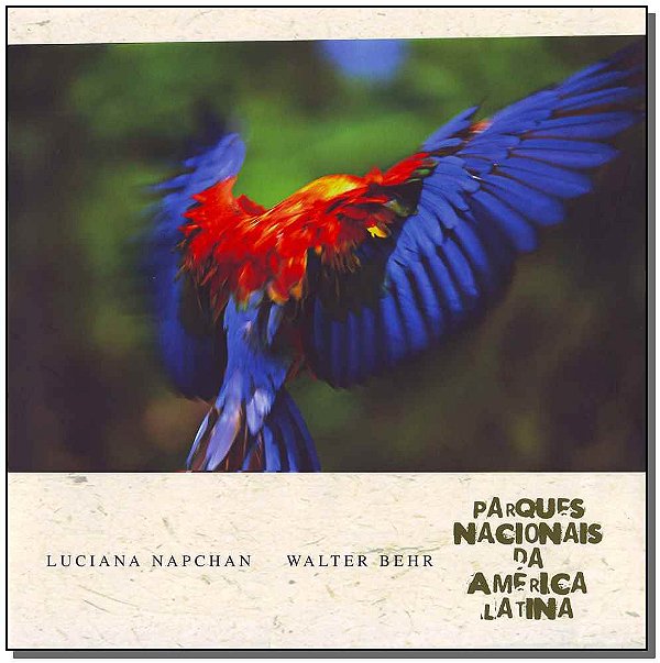 Livro Parques Nacionais Da América Latina - Versão Em Por...