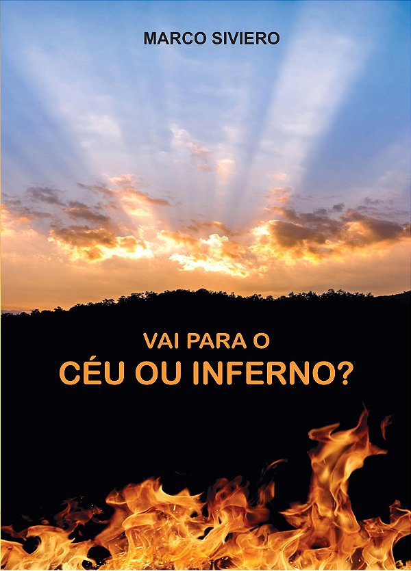 Livro Vai Para O Céu Ou Inferno?