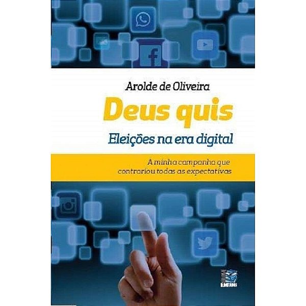 Livro Deus quis: eleições na era digital