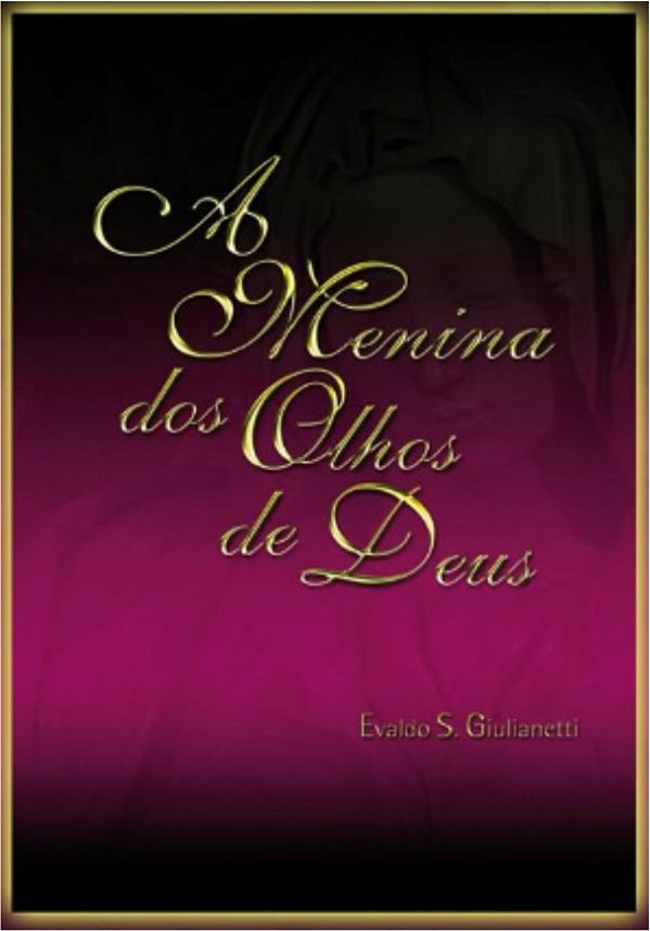 Livro A Menina Dos Olhos De Deus