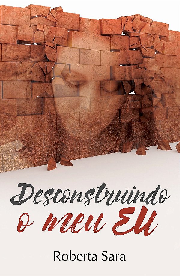 Livro Desconstruindo O Meu Eu