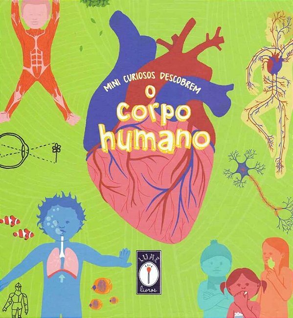 Livro Mini curiosos descobrem o corpo humano (Volume 4)