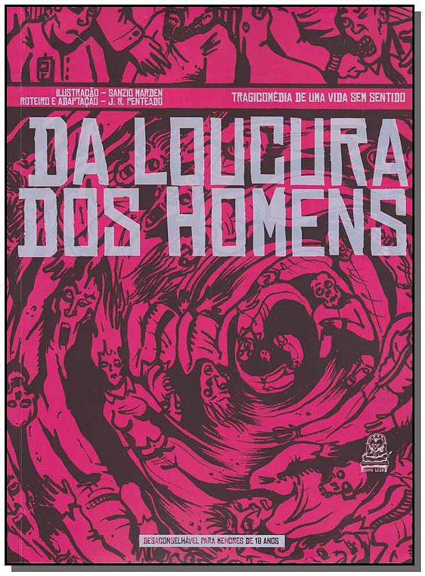 Livro Da loucura dos Homens: Tragicomédia de uma vida sem...