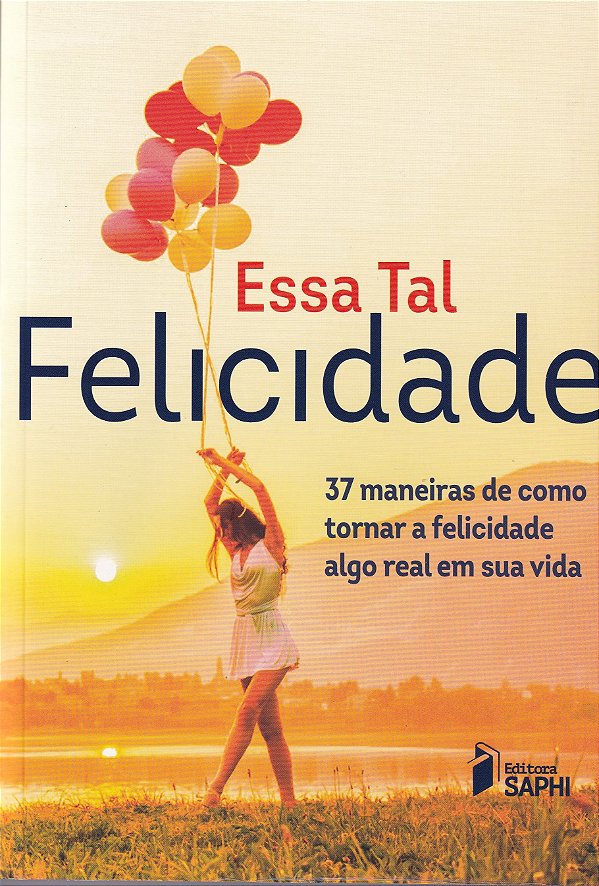 Livro Essa Tal Felicidade  1Ed