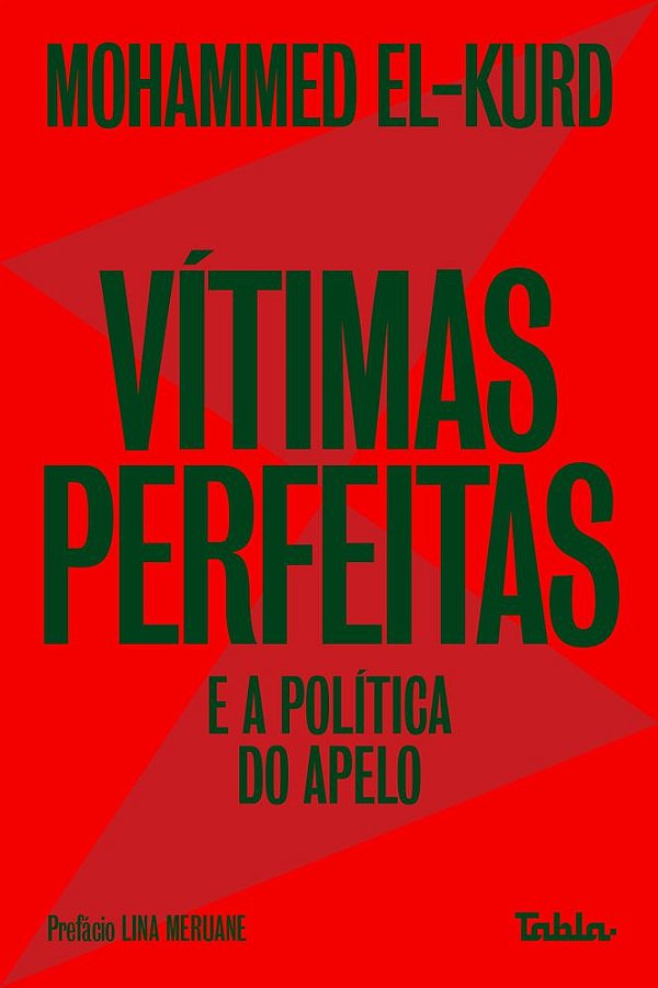 Livro Vítimas perfeitas: e a política do apelo