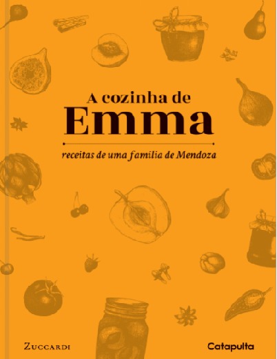 Livro Cozinha de Emma: receitas de uma família de Mendoza