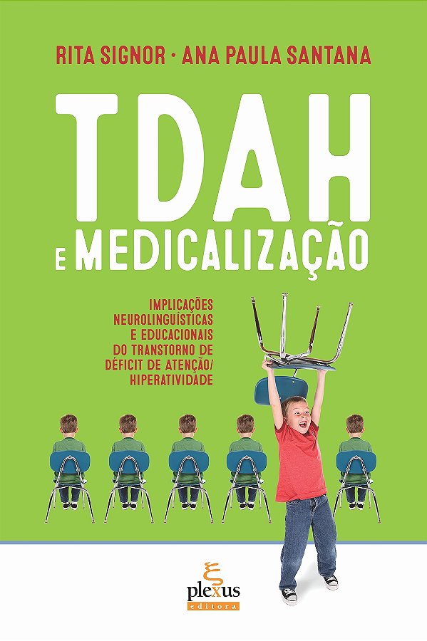 Livro TDAH E MEDICALIZAÇÃO: IMPLICAÇÕES NEUROLINGUÍSTICAS...