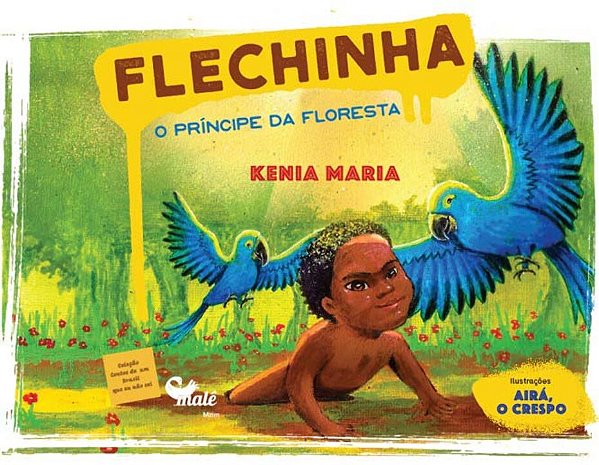 Livro Flechinha: o príncipe da floresta