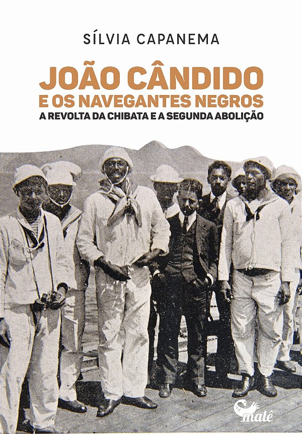 Livro João Cândido e os navegantes negros:: a Revolta da ...