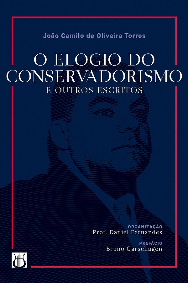 Livro O Elogio Do Conservadorismo E Outros Escritos