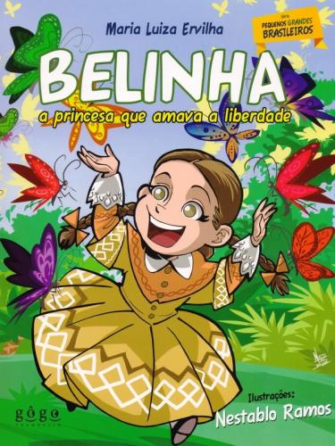 Livro Belinha. a princesa que amava a liberdade