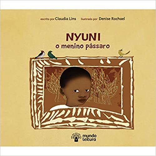 Livro Nyuni O Menino Passaro