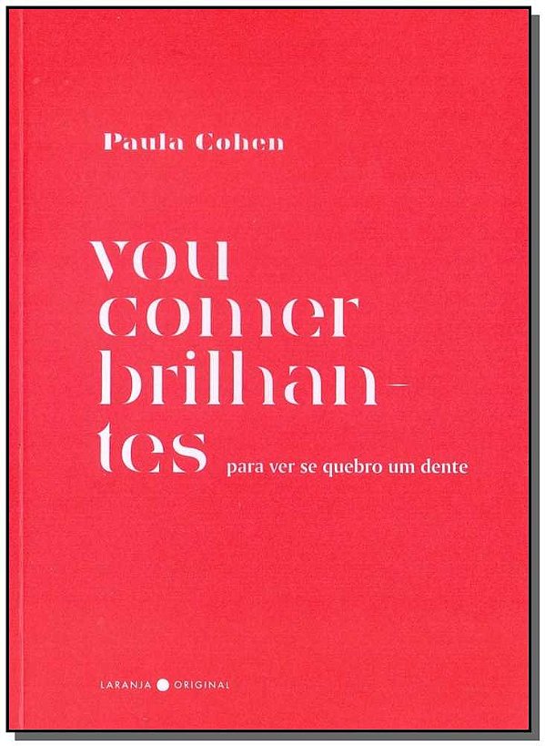 Livro Vou comer brilhantes para ver se quebro um dente