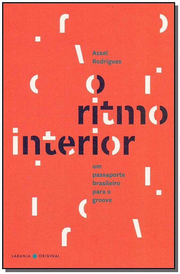 Livro O ritmo interior / The rhythm within: um passaporte...