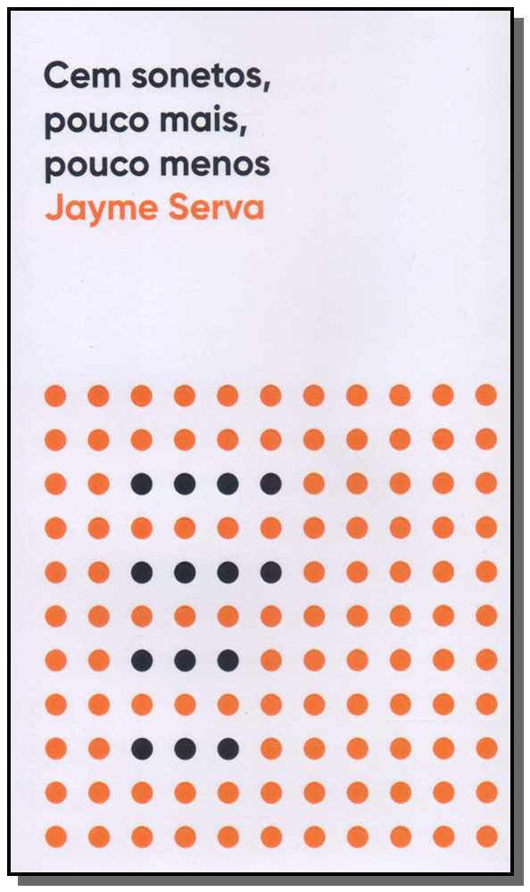 Livro Cem Sonetos Pouco Mais, Pouco Menos -  02Ed