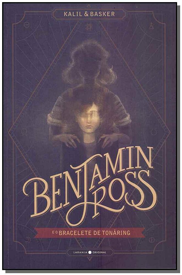 Livro Benjamin Ross e o bracelete de Tonåring (Volume 1)