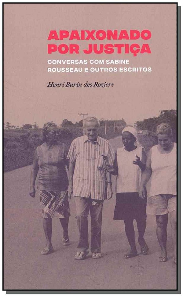 Livro Apaixonado por justiça: conversas com Sabine Rousse...