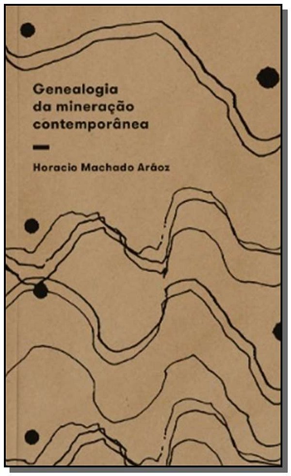 Livro Mineração, genealogia do desastre: o extrativismo n...