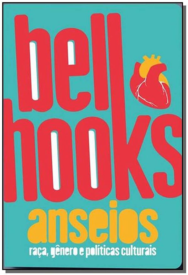 Livro Anseios: raça, gênero e políticas culturais