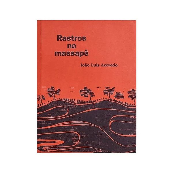 Livro Rastros No Massapê