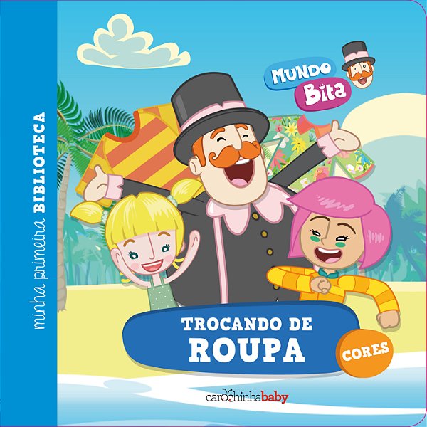 Livro Mundo De Bita - Trocando De Roupa - Cores