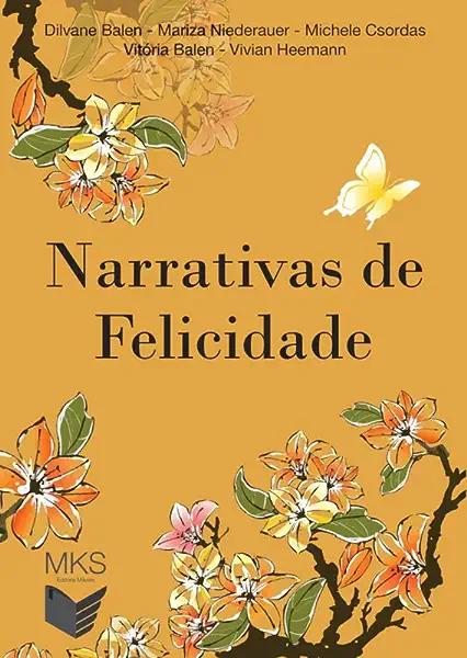 Livro Narrativas De Felicidade