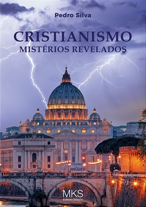 Livro Cristianismo: Mistérios Revelados