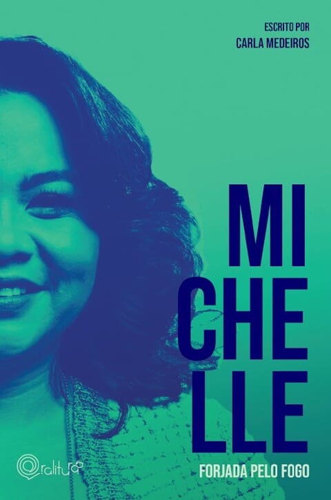 Livro Biografias De Manaus - Michelle "Forjada Pelo Fogo"